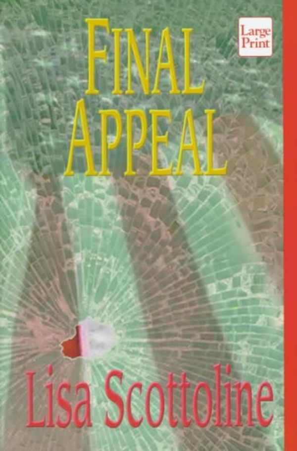 Cover Art for 9781568954899, Final Appeal by Lisa Scottoline