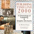 Cover Art for 9780967905112, Publishing Timeline 2000 by Richard Sasso