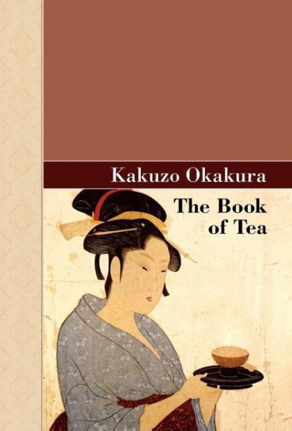 Cover Art for 9781605123776, The Book of Tea by Kakuzo Okakura