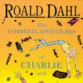 Cover Art for 9780140373622, The Complete Adventures of Charlie and Mr.Willy Wonka by Roald Dahl