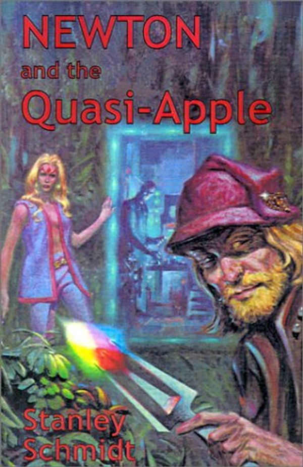Cover Art for 9780970971135, Newton and the Quasi-Apple by Stanley Schmidt