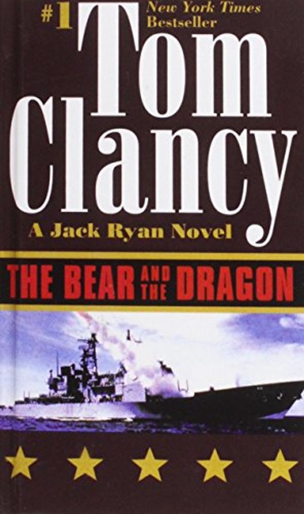 Cover Art for 9781435299887, The Bear and the Dragon by Tom Clancy