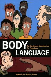 Cover Art for 9780967327983, Body Language: An Illustrated Introduction for Teachers by Patrick W. Miller
