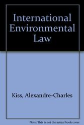 Cover Art for 9780941320672, International Environmental Law by Alexandre-Charles Kiss