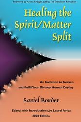 Cover Art for 9780975353202, HEALING THE SPIRIT/MATTER SPLIT by Saniel Bonder