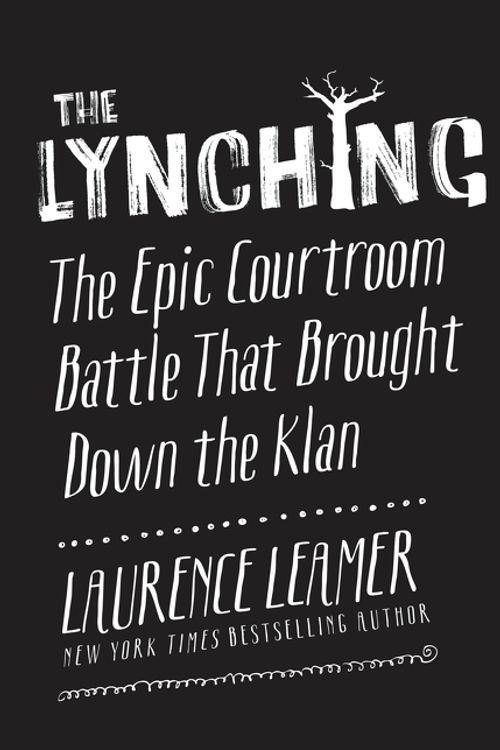 Cover Art for 9780062458346, The Lynching by Laurence Leamer