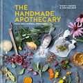 Cover Art for B07D2GQ42X, The Handmade Apothecary: Healing herbal recipes by Kim Walker, Vicky Chown