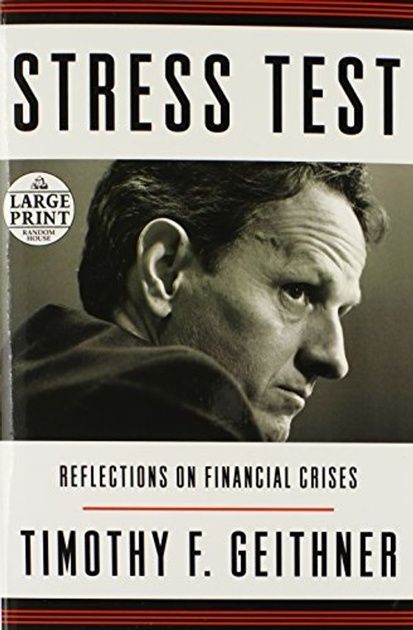 Cover Art for 9780804121187, Stress Test: Reflections on Financial Crises by Timothy Geithner