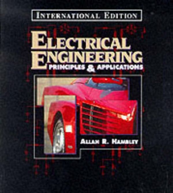 Cover Art for 9780137368778, Electrical Engineering: Principles and Applications by Allan R. Hambley