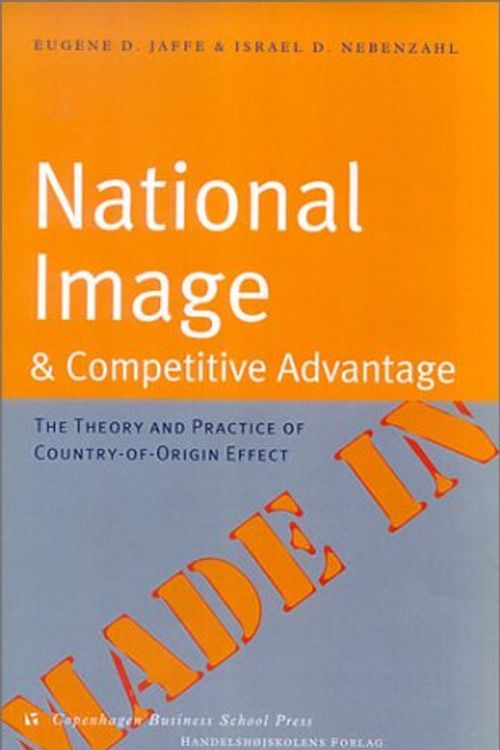 Cover Art for 9788763000314, National Image and Competitive Advantage by Eugene D. Jaffe
