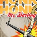 Cover Art for 9781468087086, Honk Honk, My Darling by James Finn Garner