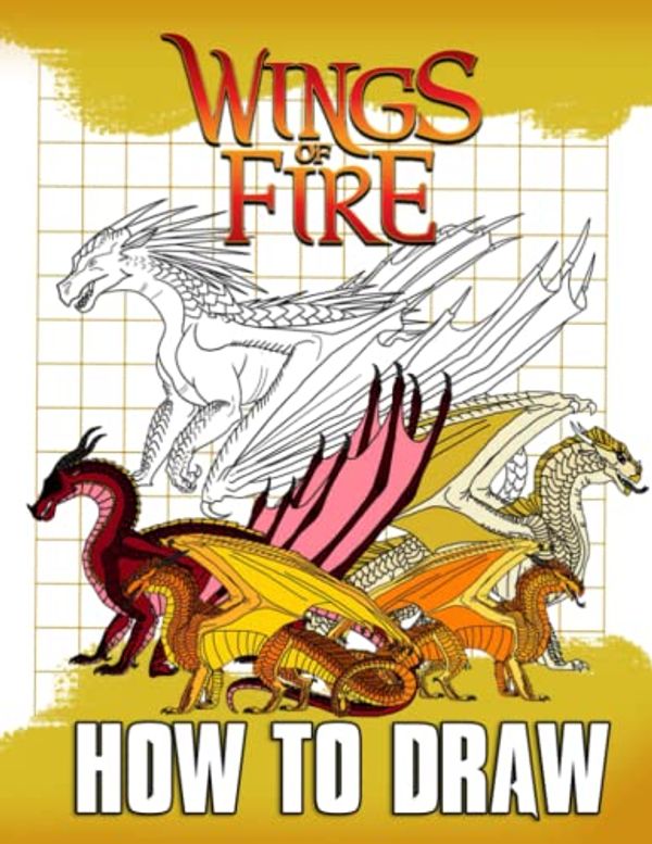 How To Draw Wings Of Fire A Great Book With Specific Instructions For