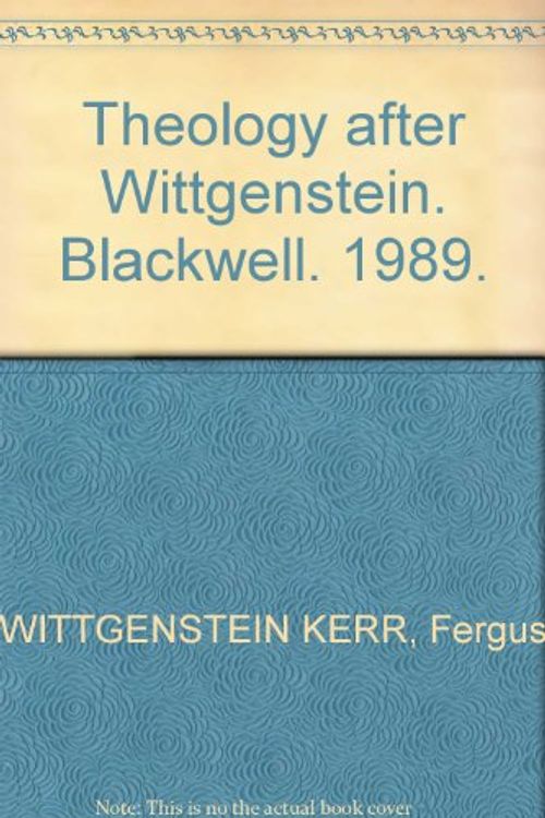 Cover Art for 9780631161868, Theology After Wittgenstein by Fergus Kerr