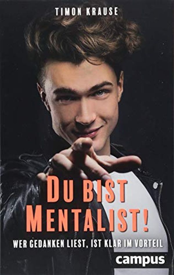 Cover Art for 9783593509266, Du bist Mentalist!: Wer Gedanken liest, ist klar im Vorteil by Timon Krause