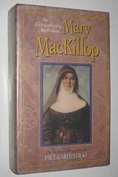 Cover Art for 9780855749934, Mary Mackillop: An Extraordinary Australian by Paul Gardiner