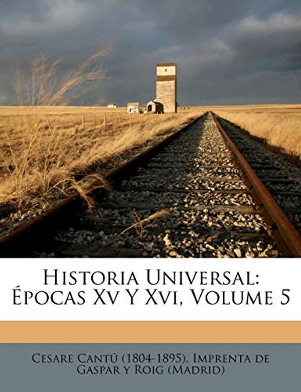 Cover Art for 9781175699435, Historia Universal by (1804-1895), Cesare Cantú
