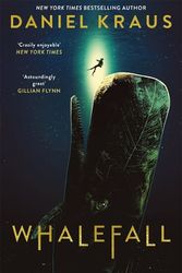 Cover Art for 9781804185896, Whalefall by Daniel Kraus