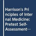 Cover Art for 9780071008693, Harrison's Principles of Internal Medicine: Pretest Self-Assessment and Review by Richard M. Stone