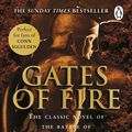 Cover Art for 9780857504623, Gates Of Fire: One of history’s most epic battles is brought to life in this enthralling and moving novel by Steven Pressfield