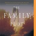 Cover Art for 9781536648850, The Family Plot by Cherie Priest