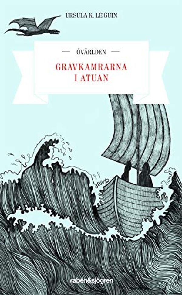Cover Art for 9789129690842, Gravkamrarna i Atuan by Le Guin, Ursula K.