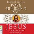 Cover Art for 9781742017396, Jesus of Nazareth by Benedict Xvi, Pope