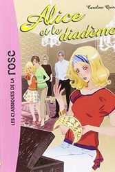 Cover Art for 9782012011687, Alice, Tome 9 : Alice et le diadème by Caroline Quine