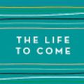 Cover Art for 9781925575415, The Life to Come by Michelle de Kretser