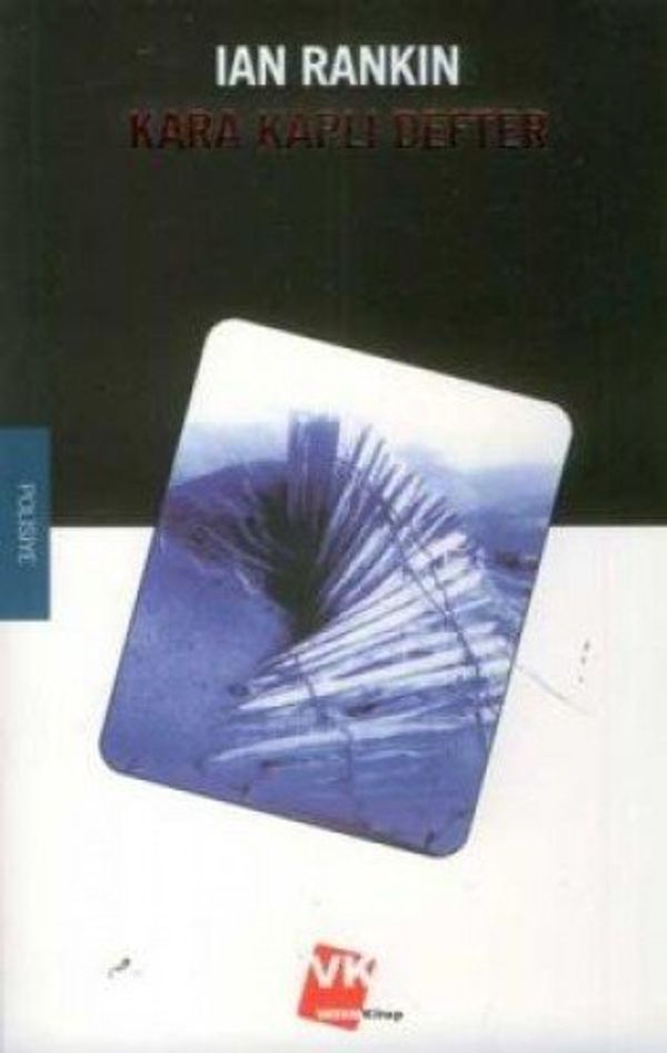 Cover Art for 9789944578684, Kara Kaplı Defter by Ian Rankin, Özge Kayakutlu