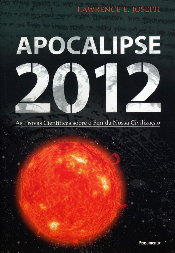 Cover Art for 9788531517594, Apocalipse 2012 by Lawrence E. Joseph