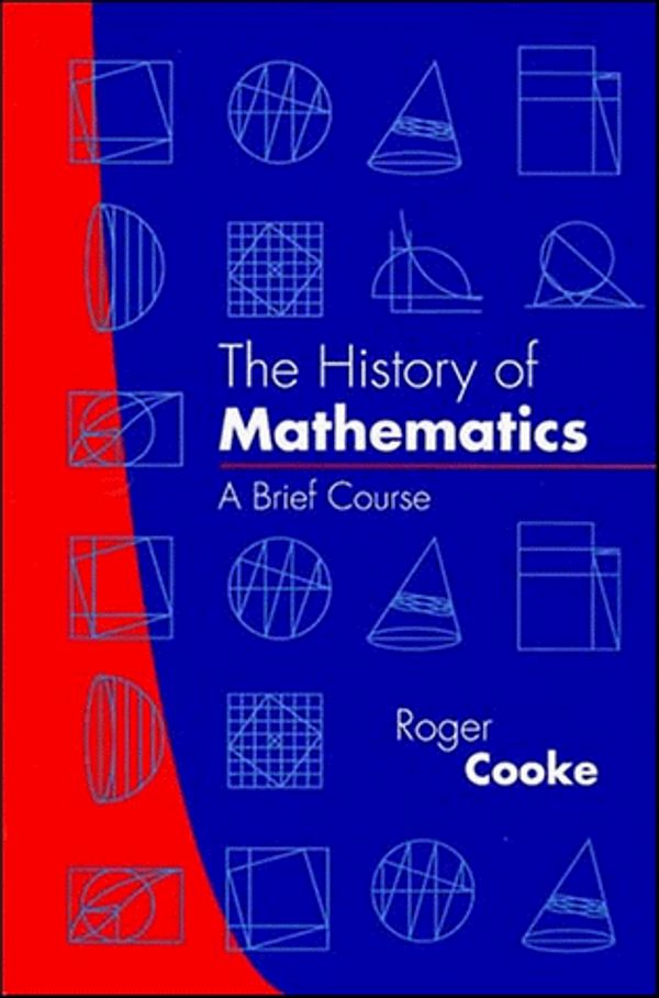 Cover Art for 9780471180821, The History of Mathematics by Roger L. Cooke