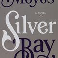 Cover Art for 9781410482150, Silver Bay by Jojo Moyes