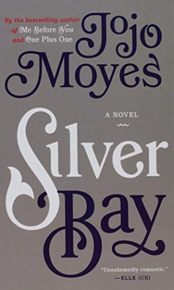 Cover Art for 9781410482150, Silver Bay by Jojo Moyes