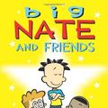 Cover Art for B008B0FJSY, Big Nate and Friends by Unknown