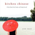 Cover Art for 9780061771279, Kitchen Chinese by Ann Mah