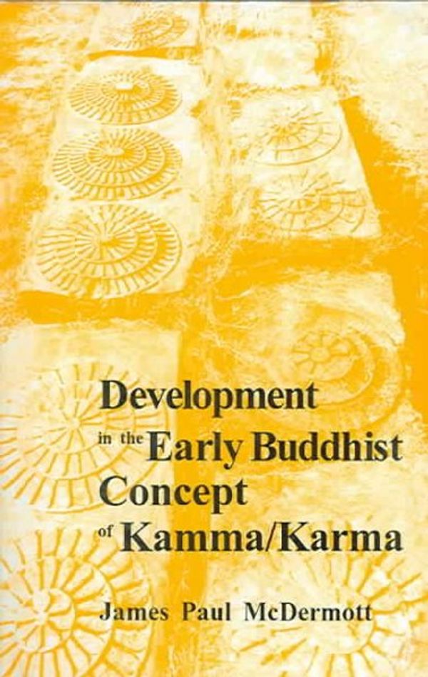 Cover Art for 9788121502085, Development in Early Buddhist Concept of Kamma / Karma by James Paul McDermott
