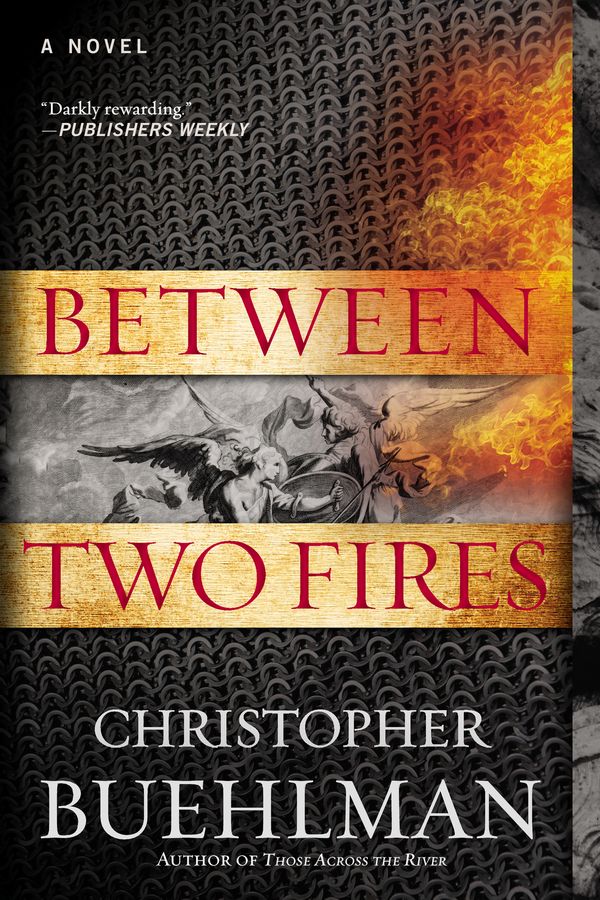 Cover Art for 9781101611616, Between Two Fires by Christopher Buehlman