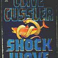 Cover Art for B001YTGJOC, Shock Wave by Clive Cussler