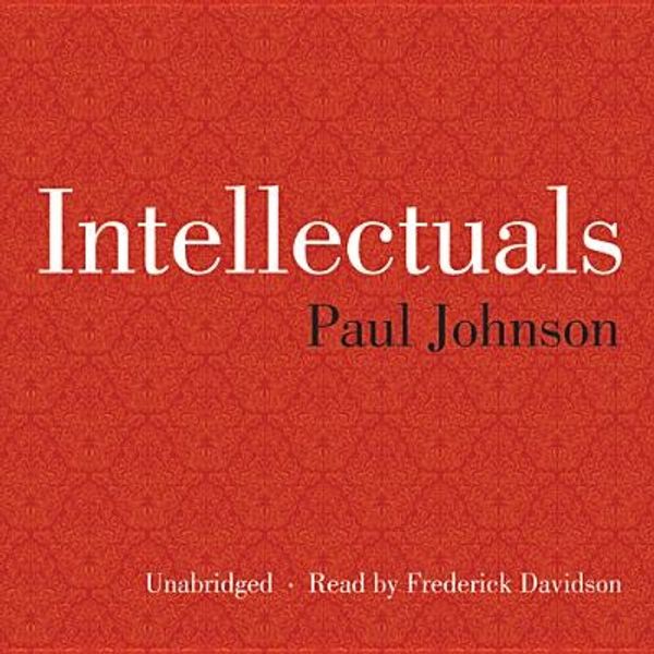 Cover Art for 9781470887568, Intellectuals by Paul Johnson