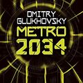 Cover Art for 9788445013274, Metro 2034 by Dmitry Glukhovsky