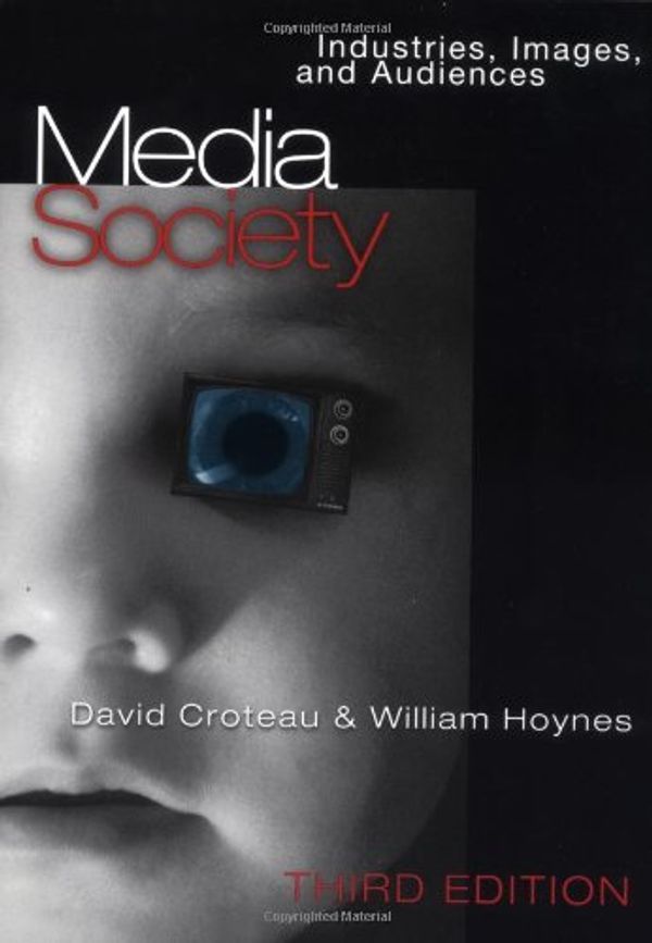 Cover Art for 9780761987734, Media/Society by David R. Croteau, William D. Hoynes