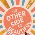 Cover Art for 9781867214908, The Other Side of Beautiful by Kim Lock