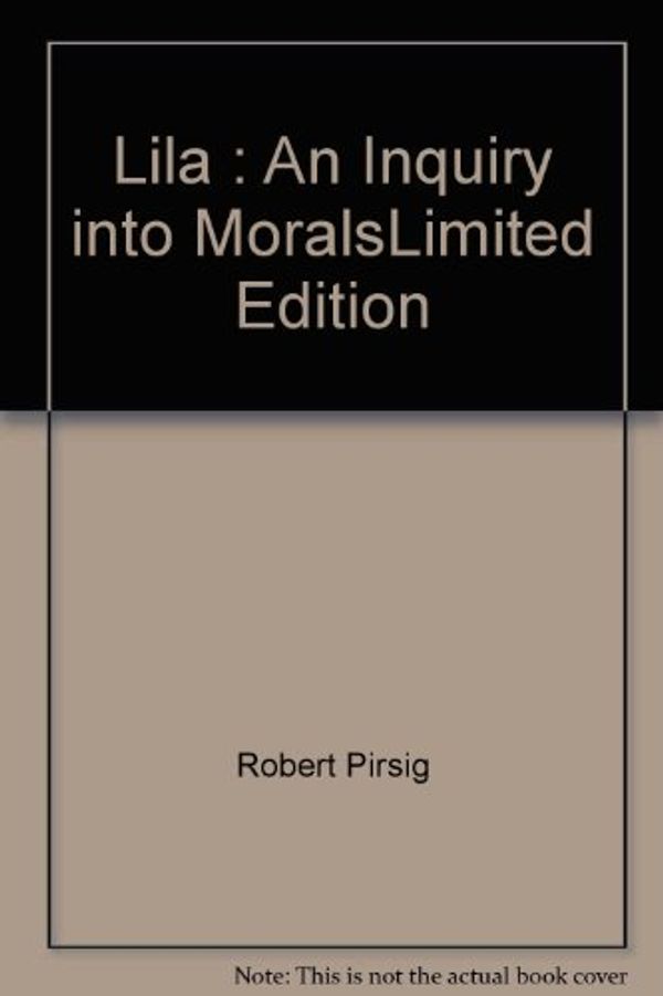 Cover Art for 9780553078732, Lila : An Inquiry into Morals by Robert Pirsig