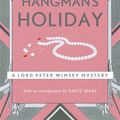 Cover Art for 9781473621374, Hangman's Holiday by Dorothy L. Sayers