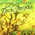 Cover Art for 9788496173231, La tarde dorada by Andrzej Sapkowski