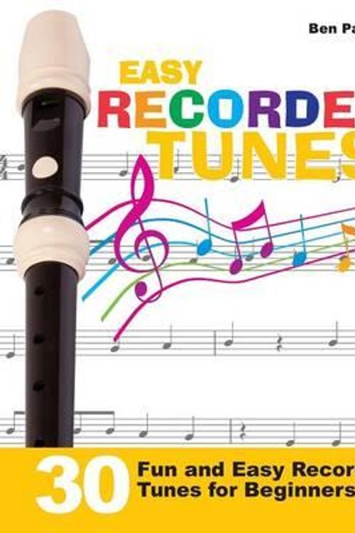 Cover Art for 9781908707369, Easy Recorder Tunes - 30 Fun and Easy Recorder Tunes for Beginners! by Ben Parker