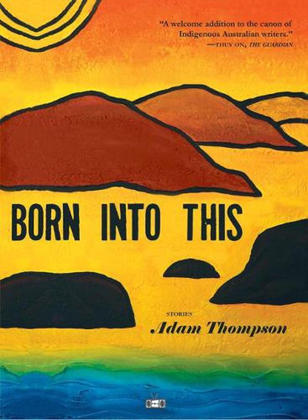 Cover Art for 9781953387042, Born Into This by Adam Thompson