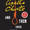 Cover Art for 9780061739255, And Then There Were None by Agatha Christie