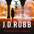 Cover Art for B00O285K9C, Vermoorde vaders (Eve Dallas) (Dutch Edition) by J.d. Robb