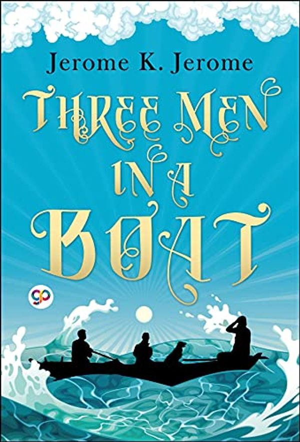 Cover Art for B07DRS6PF8, Three Men in a Boat by Jerome K. Jerome